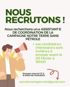 AVIS DE RECRUTEMENT INTERNE ET EXTERNE D’UN.E ASSISTANT·E DE COORDINATION DE LA CAMPAGNE NOTRE TERRE SANS PÉTROLE